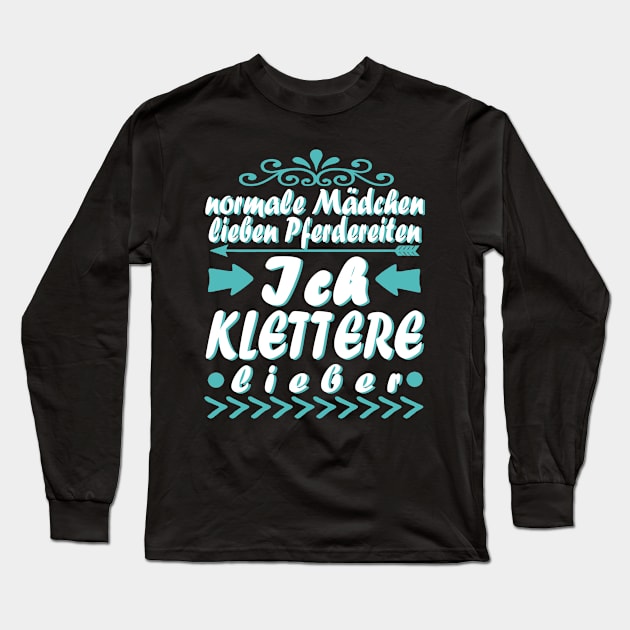 Klettern Kletterwand Kletterseil Berge Spruch Long Sleeve T-Shirt by FindYourFavouriteDesign